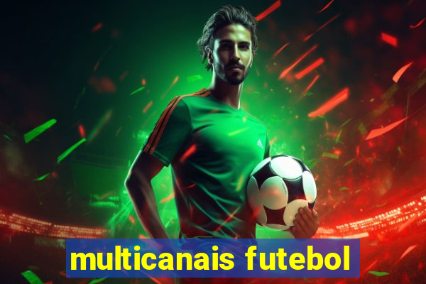 multicanais futebol